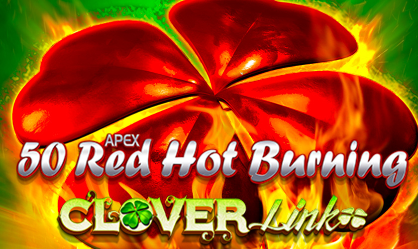 Greentube - 50 Red Hot Burning Clover Link
