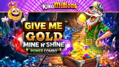 All41 Studios - Give Me Gold: Mine n' Shine POWER COMBO King Millions