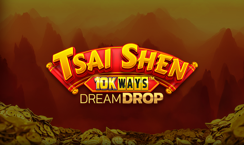Relax Gaming - Tsai Shen 10K Ways Dream Drop