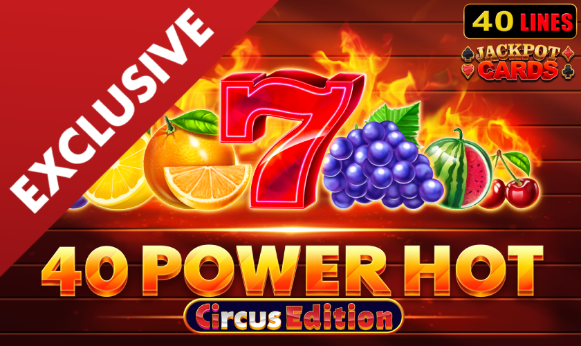 Amusnet - 40 Power Hot Circus Edition