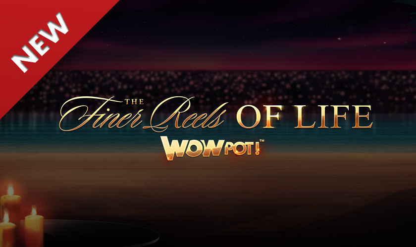 Games Global - The Finer Reels of Life WOWPOT
